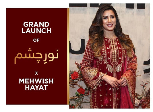 Noor-e-Chashm x Mehwish Hayat: A Celebrated Launch