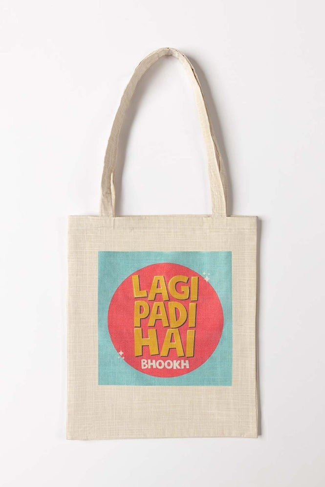 Bhook Lagi Padi Hai Tote Bag TB