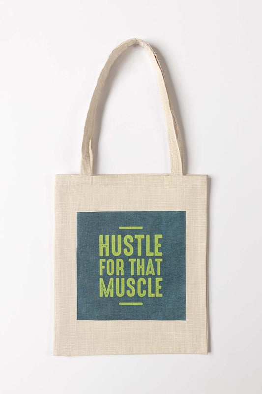 Hustle For That Muscle Tote Bag TB - 19